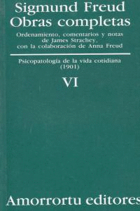 OBRAS COMPLETAS TOMO VI PSICOPATOLOGIA DE LA VIDA COTIDIANA 1901