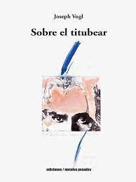 SOBRE EL TITUBEAR