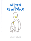 MI PAPÁ ES MI HÉROE