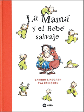 MAMA Y EL BEBE SALVAJE LA