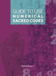 GUIDE TO USE NUMERICAL SACRED CODES