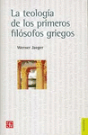 TEOLOGIA DE LOS PRIMEROS FILOSOFOS GRIEGOS