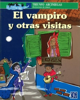 VAMPIRO Y OTRAS VISITAS EL