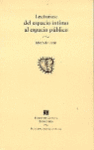 LECTURAS DEL ESPACIO INTIMO AL ESPACIO PUBLICO