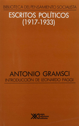 ESCRITOS POLITICOS 1917 1933 ANTONIO GRAMSCI