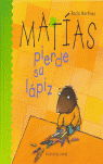MATIAS PIERDE SU LAPIZ