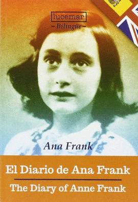 DIARIO DE ANA FRANK EL / THE DIARY OF ANNE FRANK