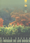 BOSQUE DE LOS DIOSES EL