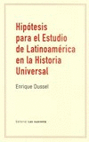 HIPÓTESIS PARA EL ESTUDIO DE LATINOAMÉRICA EN LA HISTORIA UNIVERSAL