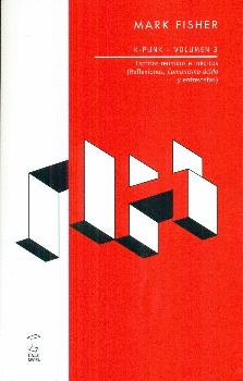 K PUNK VOLUMEN 3 ESCRITOS REUNIDOS E INEDITOS