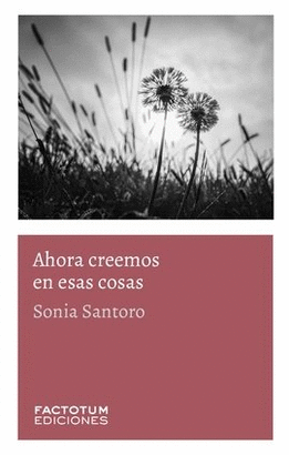 AHORA CREEMOS EN ESAS COSAS