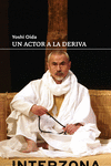 ACTOR A LA DERIVA UN