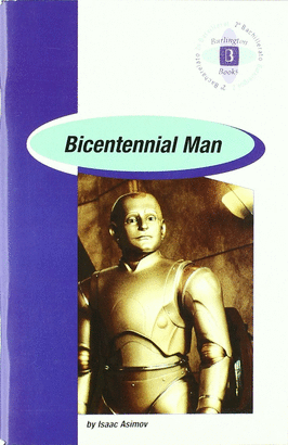 BICENTENNIAL MAN 2 BACHILLERATO