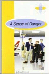 A SENSE OF DANGER