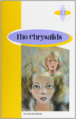 CHRYSALIDS THE