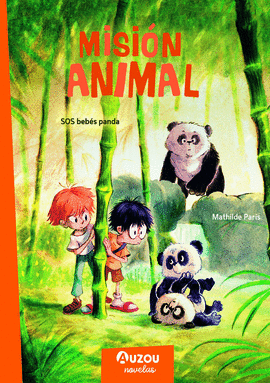 MISIÓN ANIMAL SOS PANDAS EN PELIGRO