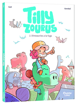 TILLY ZOURUS  DINOSAURIOS A LA FUGA