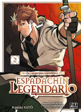 DE CAMPESINO CUARENTON A ESPADACHIN LEGENDARIO N 02