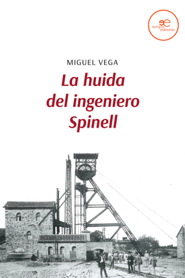 HUIDA DEL INGENIERO SPINELL