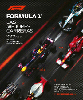 FORMULA 1 LA HISTORIA OFICIAL DE LAS BATALLAS MAS