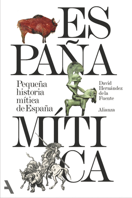 PEQUEÑA HISTORIA MITICA DE ESPAÑA