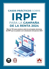 CASOS PRACTICOS SOBRE IRPF PARA LA CAMPAÑA DE LA RENTA 2024
