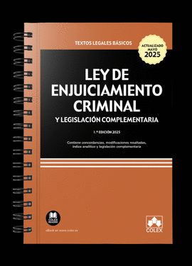 LEY DE ENJUICIAMIENTO CRIMINAL Y LEGISLACION COMPLEMENTARIA 2025 ENCUADERNACION CON ESPIRAL