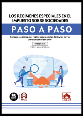 REGIMENES ESPECIALES EN EL IMPUESTO SOBRE SOCIEDADES PASO A PASO