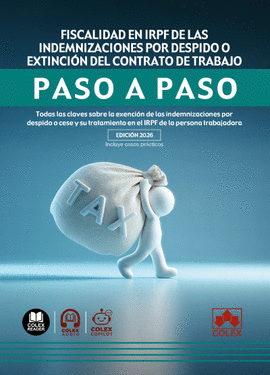 FISCALIDAD EN IRPF DE LAS INDEMNIZACIONES POR DESPIDO O EXTINCION DEL CONTRATO DE TRABAJO PASO A PASO