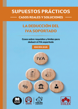 SUPUESTOS PRACTICOS CASOS REALES LA DEDUCCION DEL IVA SOPORTADO