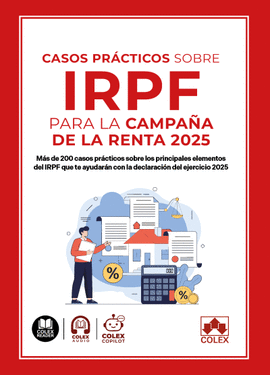 CASOS PRACTICOS SOBRE IRPF PARA LA CAMPAÑA DE LA RENTA 2025