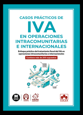 CASOS PRACTICOS DE IVA EN OPERACIONES INTRACOMUNITARIAS E INTERNACIONALES