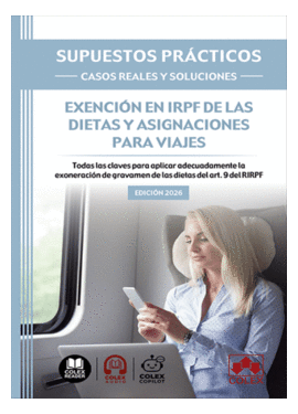 SUPUESTOS PRACTICOS CASOS REALES Y SOLUCIONES EXENCION EN IRPF DE LAS DIETAS