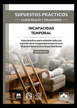 SUPUESTOS PRACTICOS CASOS REALES Y SOLUCIONES INCAPACIDAD TEMPORAL