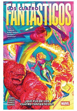 4 FANTASTICOS DE RYAN NORTH LOS N 01 ¿QUE FUE DE LOS 4 FANTASTICOS?