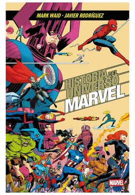 HISTORIA DEL UNIVERSO MARVEL