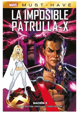 MARVEL MUST HAVE LA IMPOSIBLE PATRULLA X N 13 NACION X