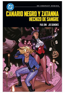 CANARIO NEGRO Y ZATANNA HECHIZO DE SANGRE