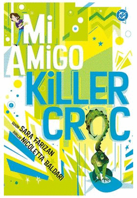 MI AMIGO KILLER CROC