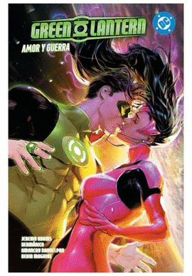 GREEN LANTERN N 02 AMOR Y GUERRA