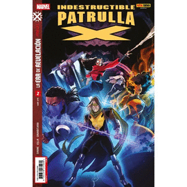 ERA DE REVELACION LA INDESTRUCTIBLE PATRULLA X N 02