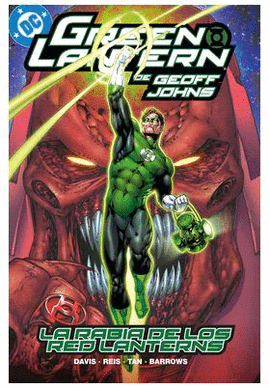 BIBLIOTECA GREEN LANTERN DE GEOFF JOHNS N 10 LA RABIA DE LOS RED LANTERNS