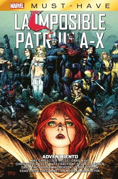 MARVEL MUST HAVE IMPOSIBLE PATRULLA X N 15 ADVENIMIENTO