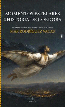 MOMENTOS ESTELARES DE LA HISTORIA DE CORDOBA