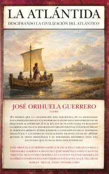 ATLANTIDA DESCIFRANDO LA CIVILIZACION DEL ATLANTICO LA