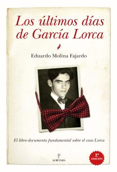 ULTIMOS DIAS DE GARCIA LORCA LOS
