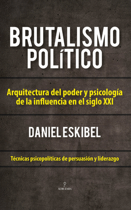 BRUTALISMO POLITICO