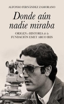 DONDE AUN NADIE MIRABA