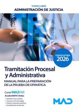 TRAMITACION PROCESAL Y ADMINISTRATIVA TURNO LIBRE MANUAL PARA LA PREPARACION DE LA PRUEBA DE OFIMATICA 2026