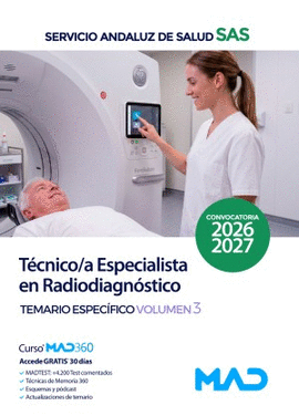 TECNICO /A ESPECIALISTA EN RADIODIAGNOSTICO SAS TEMARIO ESPECIFICO VOL 3 2026 2027